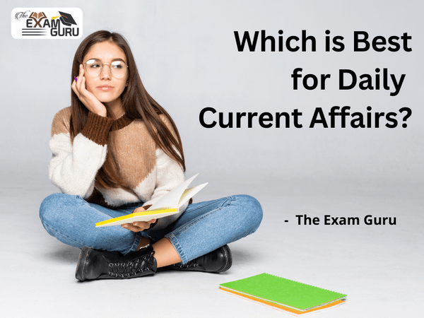  Which is Best for Daily Current Affairs?